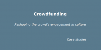 case studies, examples, campaign, crowdfunding, culture, creative, crowdfunding4culture, study, matchfunding, useful examples, IDEA Consult